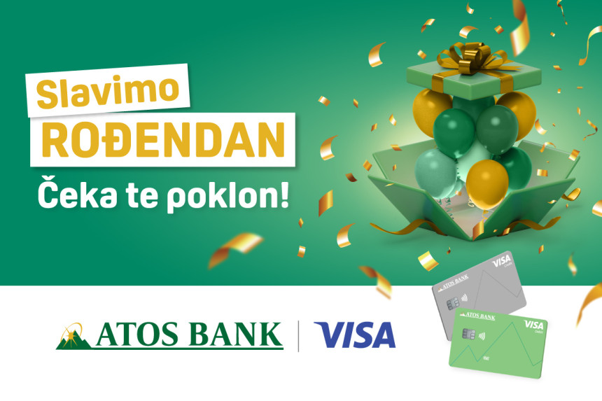 Slavimo rođendan sa ATOS BANK Visa platnim karticama!