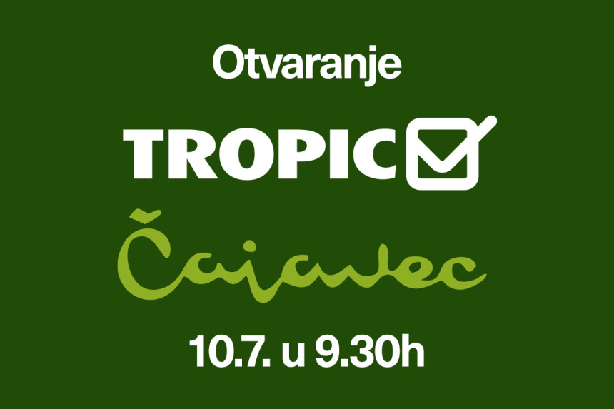 Тропиц Чајавец у Бањалуци отвара врата 10. јула