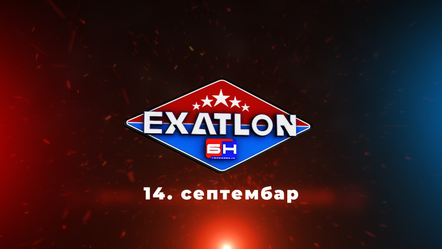 Еxатлон од понедјељка, 14. септембра у 21:30 на БН телевизији