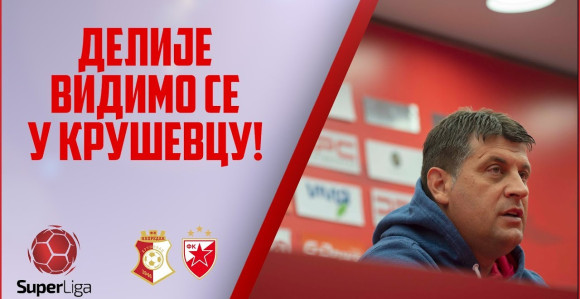 Milojević pred Kruševac...