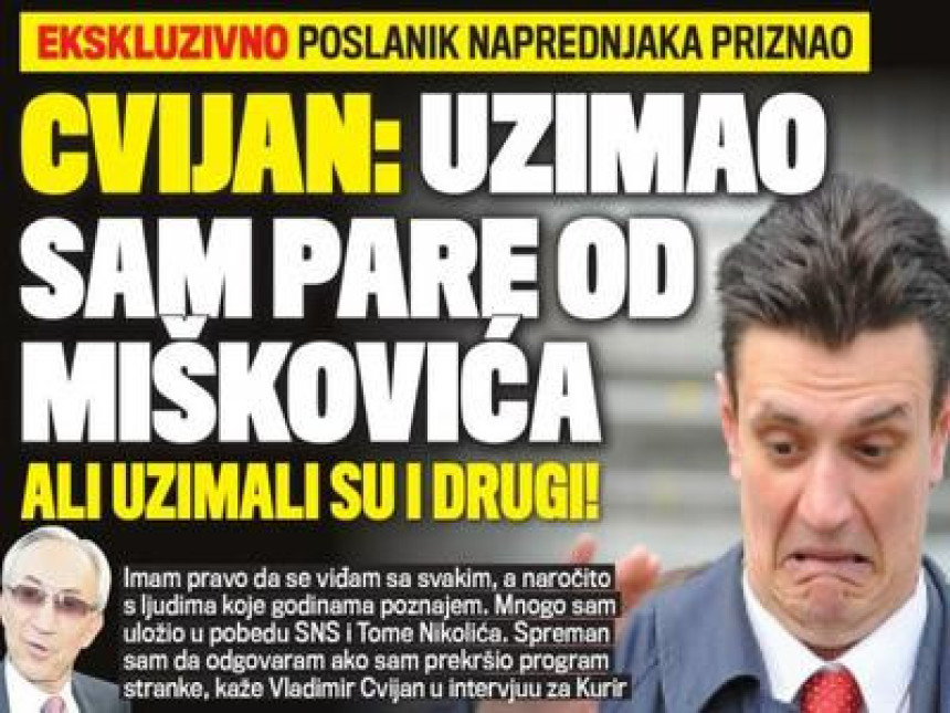 Cvijan: Uzimao sam pare od Miškovića!