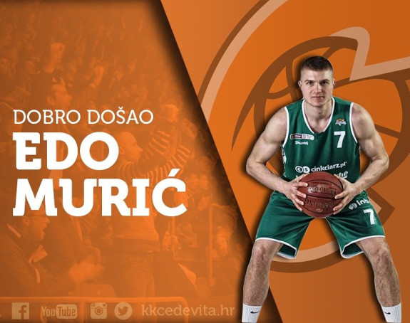 Cedevita jača - Edo Murić u Zagrebu!