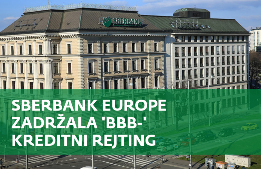 Sberbank Europe grupacija zadržala 'BBB-' kreditni rejting