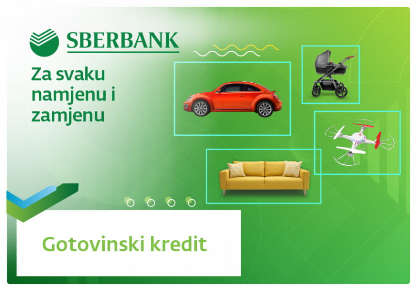 Uz Sberbank a.d. Banja Luka gotovinske kredite vaši planovi i želje nisu više nedostižni