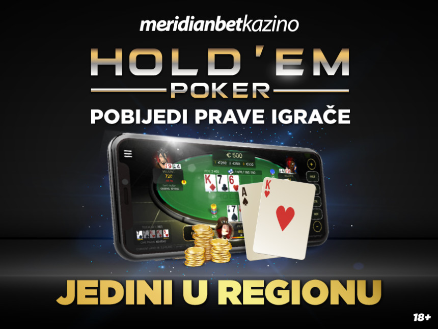 TEXAS HOLDEM POKER: Meridian jedini u BIH donosi igru NOVE DIMENZIJE!