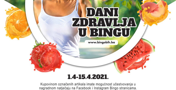 „Dani zdravlja u Bingu“ – aktivnost u znaku zdrave ishrane i vrijednih poklona