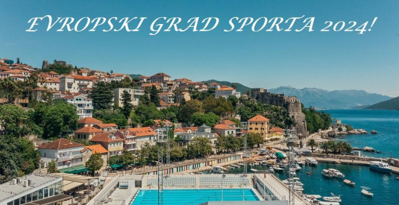 Herceg Novi: Evropski grad sporta za 2024. godinu!