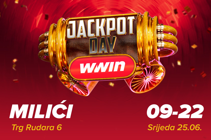 JACKPOT DAY u WWin poslovnici MILIĆI! 