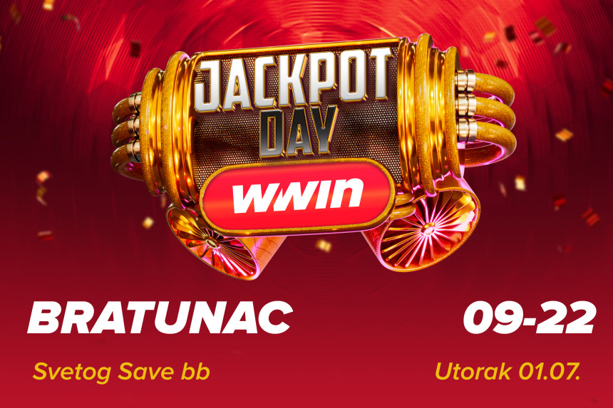JACKPOT DAY u WWin poslovnici BRATUNAC 1. jula!