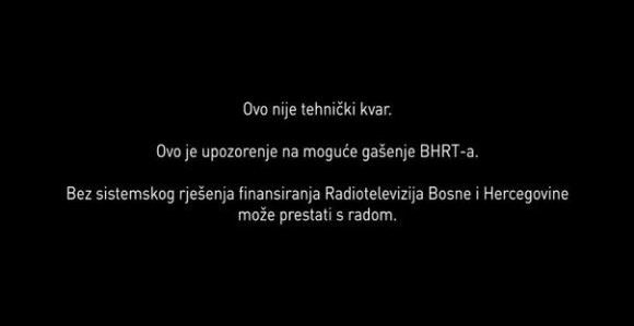 BHRT prekinuo redovno emitovanje programa!