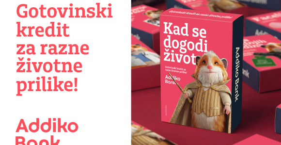Kad se dogodi život: Addiko gotovinski kredit za sve prilike
