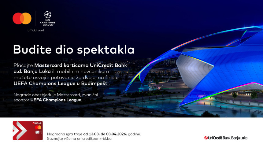 Mastercard i UniCredit Bank Banjaluka vode vas na finale UEFA Champions League u Budimpešti
