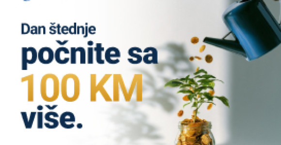 Nova banka: Dan štednje počnite sa 100 KM više