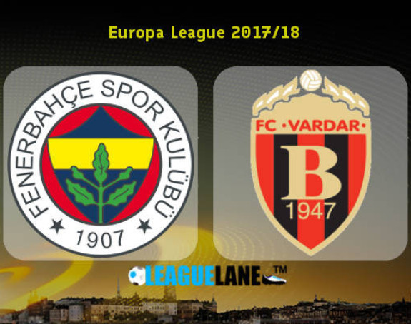 LE, Fener - Vardar: Šta god da se desi biće podvig!